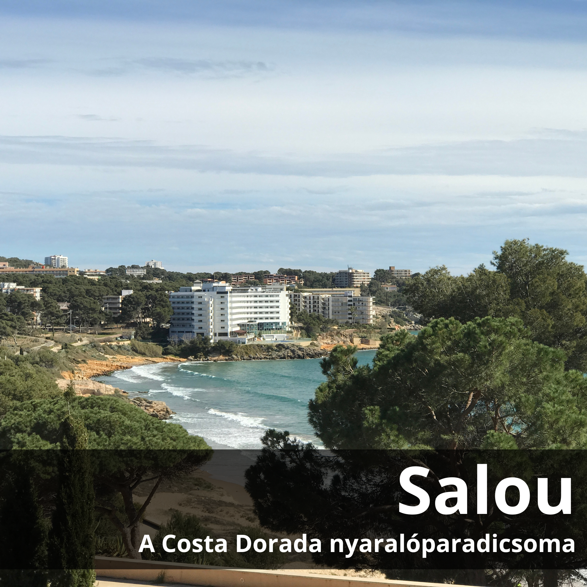 Salou – a Costa Dorada nyüzsgő napfényvárosa